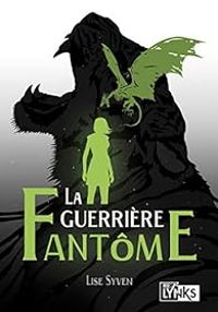 Lise Syven - La guerrière fantôme