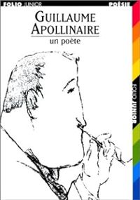 Couverture du livre Guillaume Apollinaire : Un poète - Patrick Jusserand