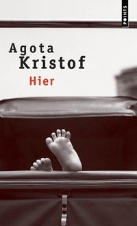 Agota Kristof - Hier