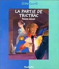 Couverture du livre La Partie de Trictrac - Prosper Merimee