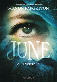 Manon Fargetton - June : L'invisible