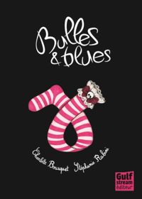 Couverture du livre Bulles & blues - Charlotte Bousquet