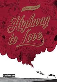 Couverture du livre Highway to love - Zoe Thouron