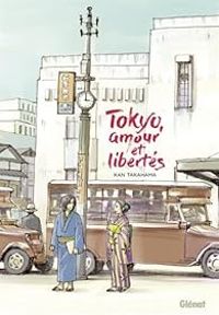 Kan Takahama - Tokyo, amour et libertés