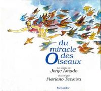 Jorge Amado - Du miracle des oiseaux