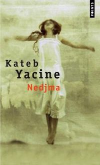 Yacine Kateb - Nedjma