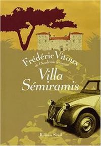 Frederic Vitoux - Villa Sémiramis