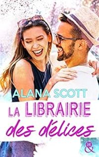 Alana Scott - La librairie des délices