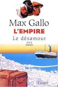 Max Gallo - Le Désamour