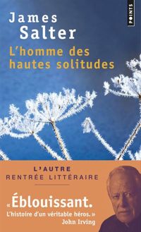 James Salter - L'Homme des hautes solitudes