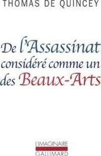 Thomas De Quincey - De l'Assassinat considéré comme un des Beaux-Arts