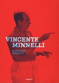 Emmanuel Burdeau - Vincente Minnelli