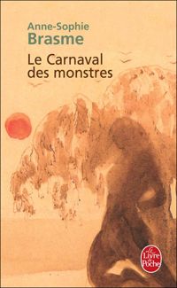 Anne-sophie Brasme - Le Carnaval des monstres