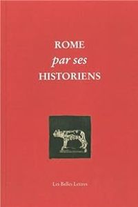 Claude Aziza - Cathy Rousset - Rome par ses historiens