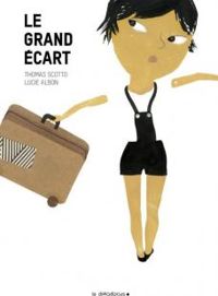 Couverture du livre Le grand écart - Lucie Albon - Thomas Scotto