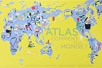 Laure Flavigny - Jessie Magana - Aurelie Boissiere - Severine Assous - Atlas : Comment va le monde ?