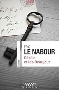 Couverture du livre Cécile et les Beaujour - Eric Le Nabour