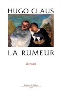 Hugo Claus - La rumeur