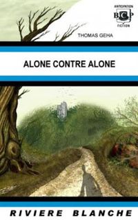 Thomas Geha - Alone contre Alone