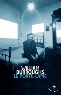 William Seward Burroughs - Le Porte-lame