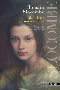 Couverture du livre Monsieur le Commandant - Romain Slocombe