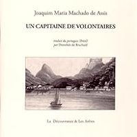 Joaquim Maria Machado De Assis - Un Capitaine de Volontaires