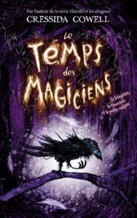 Cressida Cowell - Le magicien, la guerrière et la petite cuillère