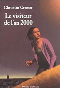 Couverture du livre Le Visiteur de l'an 2000 - Christian Grenier