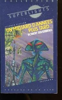 Robert Silverberg - Un milliard d'années plus tard