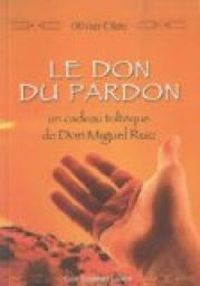 Olivier Clerc - Le don du pardon