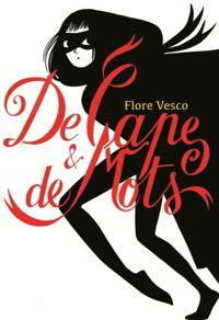 Couverture du livre De cape et de mots - Flore Vesco