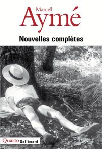 Marcel Aymé - Nouvelles complètes