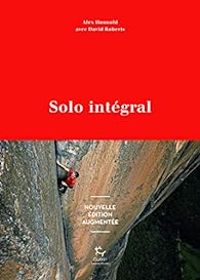 Alex Honnold - David Roberts Ii - Solo intégral