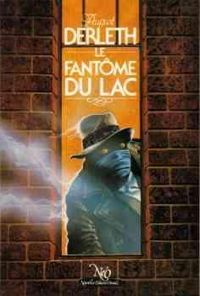 August Derleth - Le Fantôme du lac