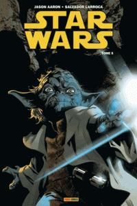 Jason Aaron - Salvador Larroca - La guerre secrète de Yoda