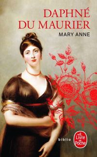 Daphné Du Maurier - Mary Anne