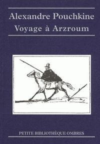 Couverture du livre Voyage à Arzroum - Alexandre Pouchkine