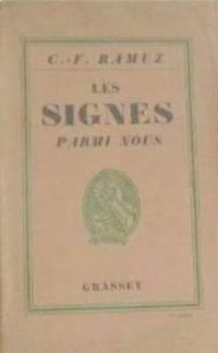 Charles Ferdinand Ramuz - Les signes parmi nous