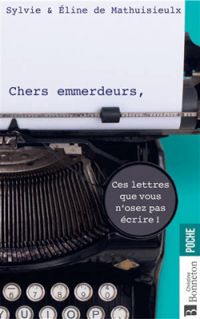 Couverture du livre Chers emmerdeurs - Sylvie De Mathuisieulx - Line De Mathuisieult