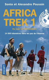 Alexandre Poussin - Sonia Poussin - Africa trek 