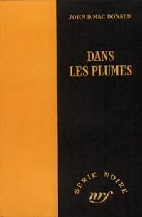 John D Macdonald - Dans les plumes