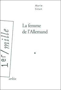 Couverture du livre La femme de l'Allemand  - Marie Sizun