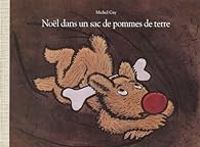 Michel Gay - Noël dans un sac de pommes de terre