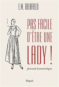 Em Delafield - Mario Pasa - Pas facile d'être une lady ! 