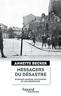 Couverture du livre Messagers du désastre - Annette Becker