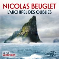 Nicolas Beuglet - L'archipel des oubliés