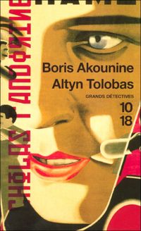 Boris Akounine - Altyn Tolobas 