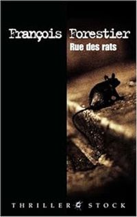 Francois Forestier - Rue des rats