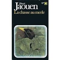 Herve Jaouen - La chasse au merle