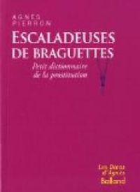 Agnes Pierron - Escaladeuses de braguettes